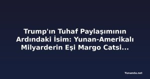 Trump'ın Tuhaf Paylaşımının Ardındaki İsim: Yunan-Amerikalı Milyarderin Eşi Margo Catsimatidis Kimdir?