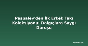 Paspaley'den İlk Erkek Takı Koleksiyonu: Dalgıçlara Saygı Duruşu