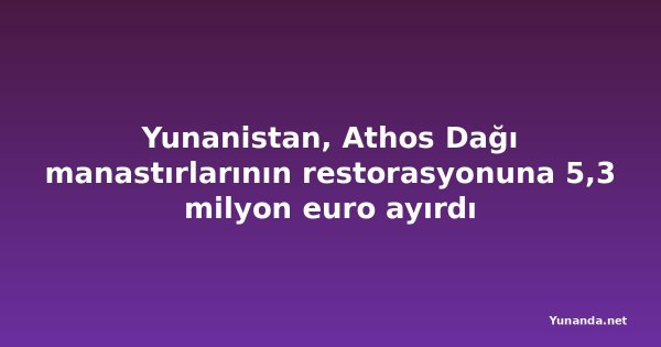 Yunanistan, Athos Dağı manastırlarının restorasyonuna 5,3 milyon euro ayırdı