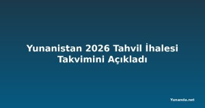 Yunanistan 2026 Tahvil İhalesi Takvimini Açıkladı