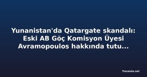 Yunanistan'da Qatargate skandalı: Eski AB Göç Komisyon Üyesi Avramopoulos hakkında tutuklama kararı
