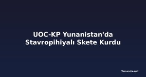 UOC-KP Yunanistan'da Stavropihiyalı Skete Kurdu