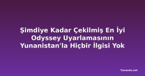 Şimdiye Kadar Çekilmiş En İyi Odyssey Uyarlamasının Yunanistan'la Hiçbir İlgisi Yok