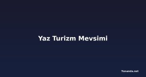 Yaz Turizm Mevsimi