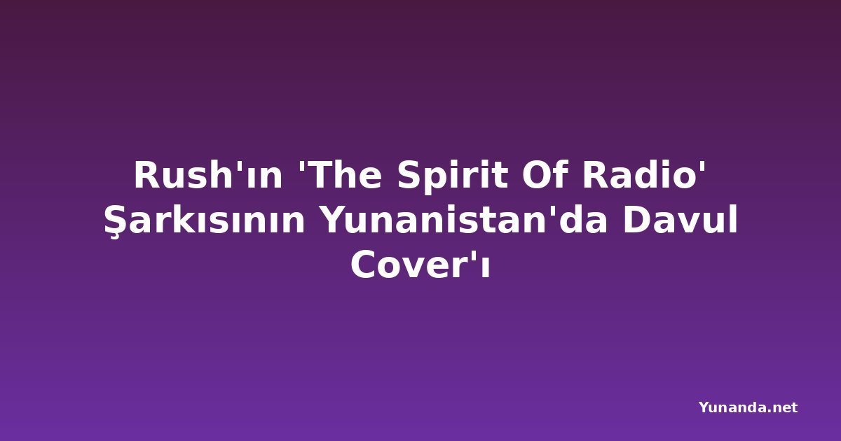 Rush'ın 'The Spirit Of Radio' Şarkısının Yunanistan'da Davul Cover'ı