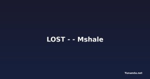 LOST - - Mshale
