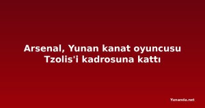 Arsenal, Yunan kanat oyuncusu Tzolis'i kadrosuna kattı