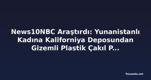 News10NBC Araştırdı: Yunanistanlı Kadına Kaliforniya Deposundan Gizemli Plastik Çakıl Paketi Geldi