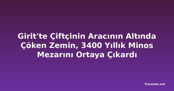 Girit'te Çiftçinin Aracının Altında Çöken Zemin, 3400 Yıllık Minos Mezarını Ortaya Çıkardı