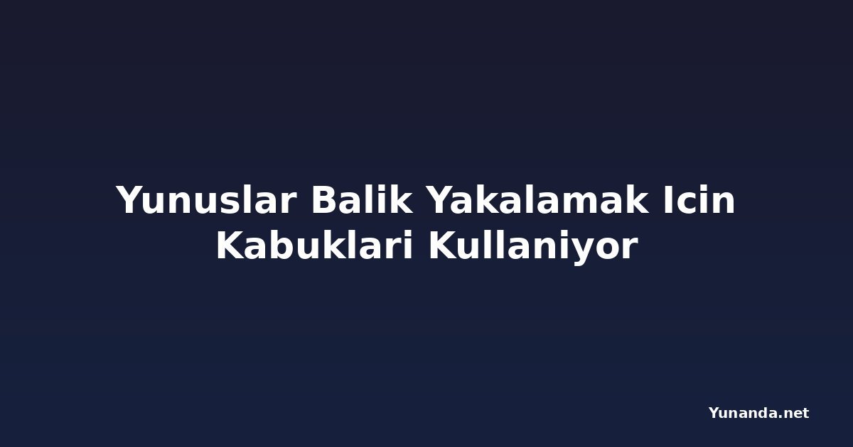 Yunuslar Balik Yakalamak Icin Kabuklari Kullaniyor