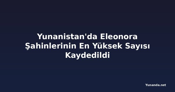 Yunanistan'da Eleonora Şahinlerinin En Yüksek Sayısı Kaydedildi