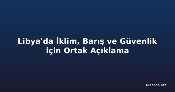 Libya'da İklim, Barış ve Güvenlik için Ortak Açıklama