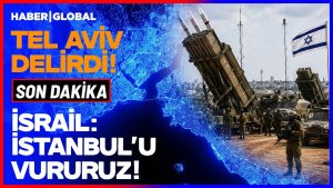 İsrail'in İstanbul'a Saldırı Senaryosu Türk Analistleri tarafından Tartışıldı