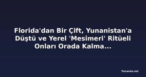 Florida'dan Bir Çift, Yunanistan'a Düştü ve Yerel 'Mesimeri' Ritüeli Onları Orada Kalma Kararına Getirdi