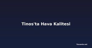 Tinos'ta Hava Kalitesi