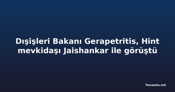 Dışişleri Bakanı Gerapetritis, Hint mevkidaşı Jaishankar ile görüştü