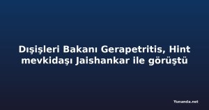 Dışişleri Bakanı Gerapetritis, Hint mevkidaşı Jaishankar ile görüştü