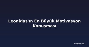 Leonidas'ın En Büyük Motivasyon Konuşması