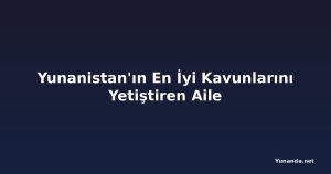 Yunanistan'ın En İyi Kavunlarını Yetiştiren Aile