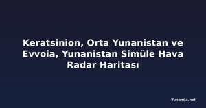 Keratsinion, Orta Yunanistan ve Evvoia, Yunanistan Simüle Hava Radar Haritası