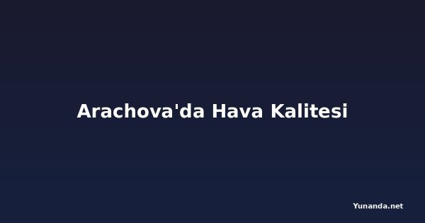 Arachova'da Hava Kalitesi
