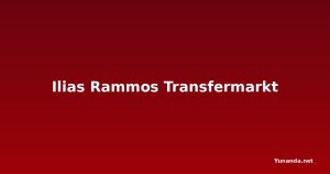 Ilias Rammos Transfermarkt