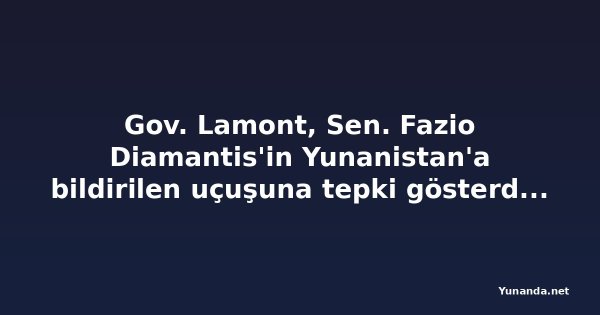 Gov. Lamont, Sen. Fazio Diamantis'in Yunanistan'a bildirilen uçuşuna tepki gösterdi - Cleveland 19 News
