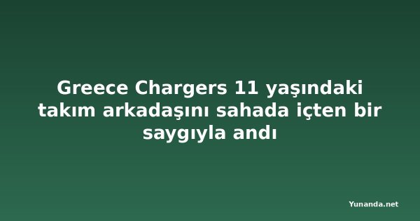Greece Chargers 11 yaşındaki takım arkadaşını sahada içten bir saygıyla andı