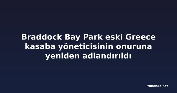 Braddock Bay Park eski Greece kasaba yöneticisinin onuruna yeniden adlandırıldı