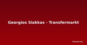 Georgios Siakkas - Transfermarkt