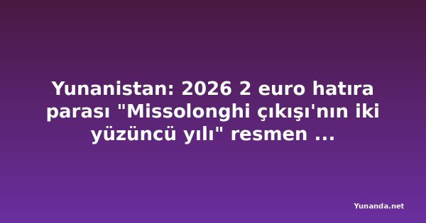 Yunanistan: 2026 2 euro hatıra parası "Missolonghi çıkışı'nın iki yüzüncü yılı" resmen basıldı