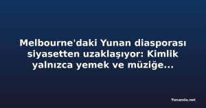 Melbourne'daki Yunan diasporası siyasetten uzaklaşıyor: Kimlik yalnızca yemek ve müziğe indi