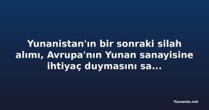 Yunanistan'ın bir sonraki silah alımı, Avrupa'nın Yunan sanayisine ihtiyaç duymasını sağlamalı